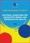The National Guideline for Adolescent Sexual and Reproductive Health